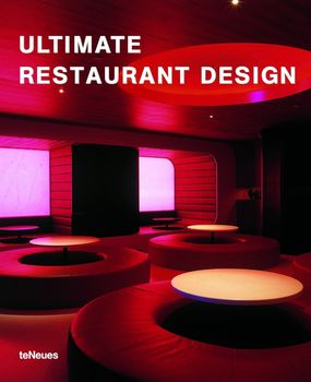 обложка книги Ultimate Restaurant Design книга Ultimate Restaurant Design, автор: Alejandro Bahamуn